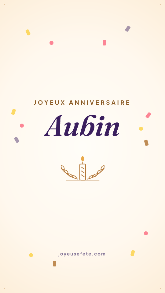 Image « Joyeux anniversaire Aubin » au format story