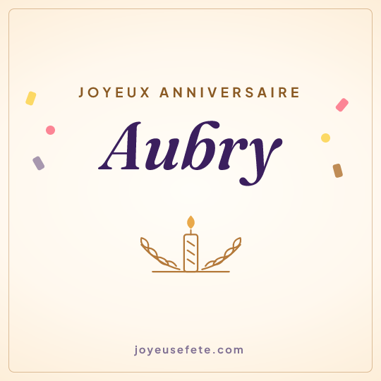 Image carrée « Joyeux anniversaire Aubry » pour WhatsApp