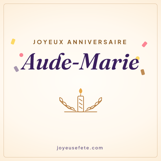 Image carrée « Joyeux anniversaire Aude-Marie » pour WhatsApp