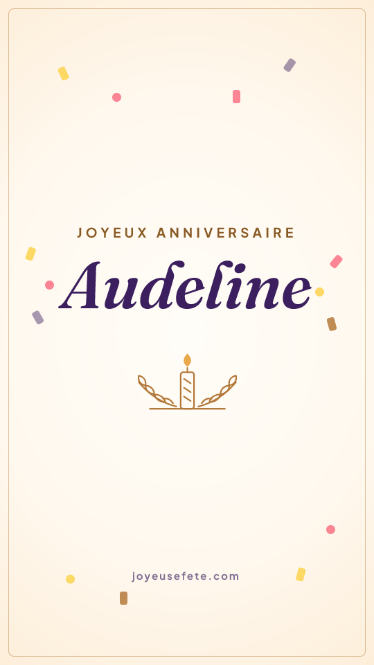 Image « Joyeux anniversaire Audeline » au format story