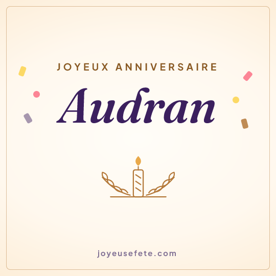 Image carrée « Joyeux anniversaire Audran » pour WhatsApp