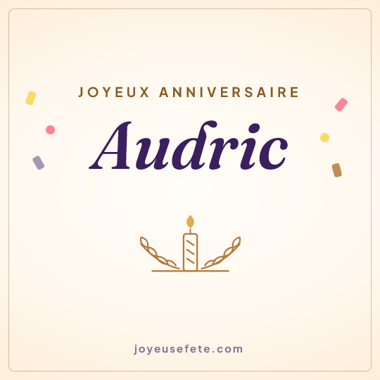 Image carrée « Joyeux anniversaire Audric » pour WhatsApp