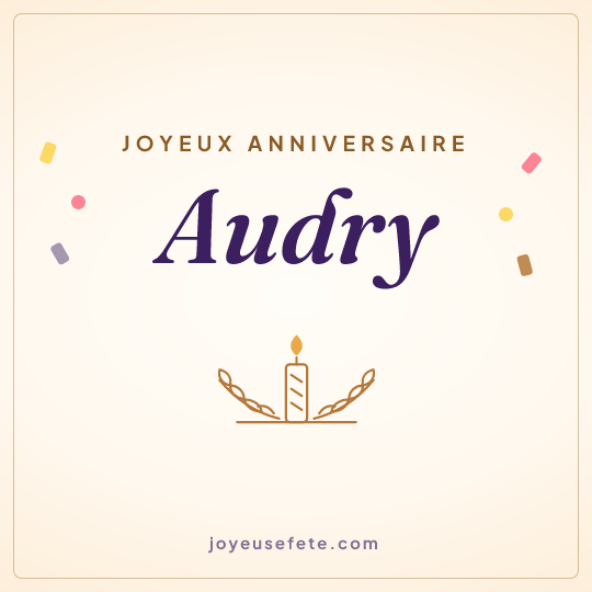 Image carrée « Joyeux anniversaire Audry » pour WhatsApp