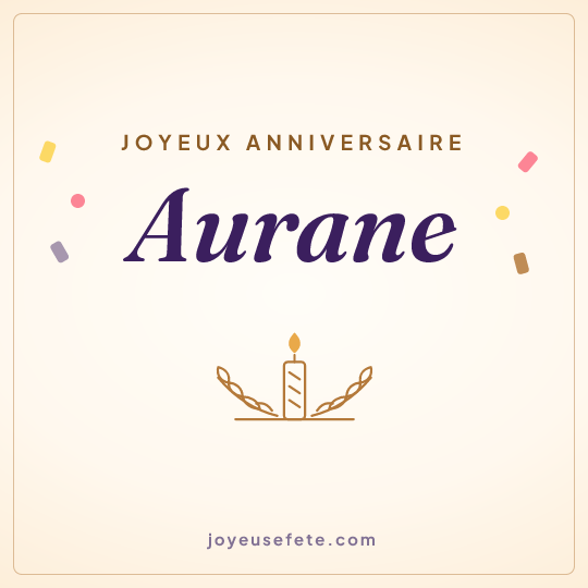 Image carrée « Joyeux anniversaire Aurane » pour WhatsApp