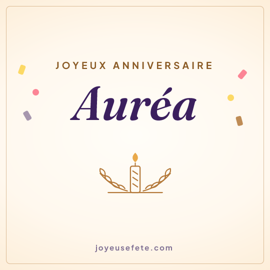 Image carrée « Joyeux anniversaire Auréa » pour WhatsApp