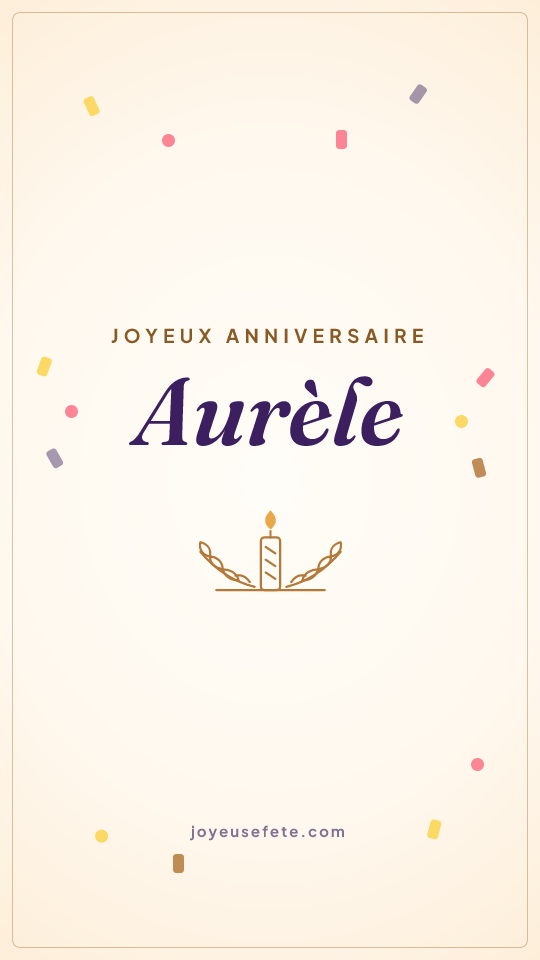 Image « Joyeux anniversaire Aurèle » au format story