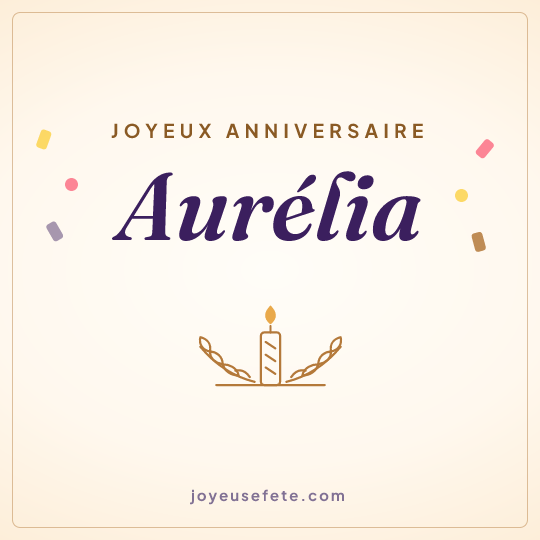 Image carrée « Joyeux anniversaire Aurélia » pour WhatsApp