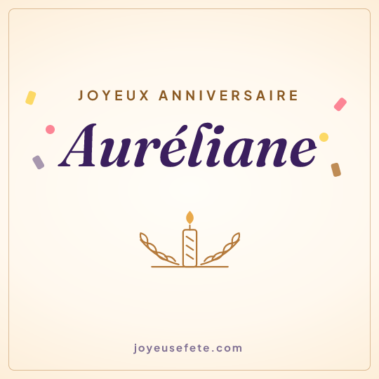 Image carrée « Joyeux anniversaire Auréliane » pour WhatsApp