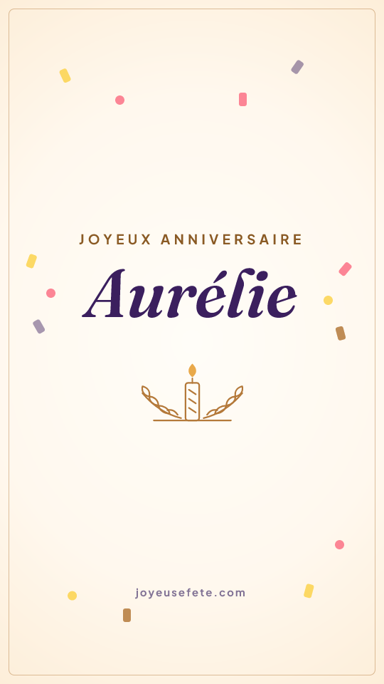 Image « Joyeux anniversaire Aurélie » au format story
