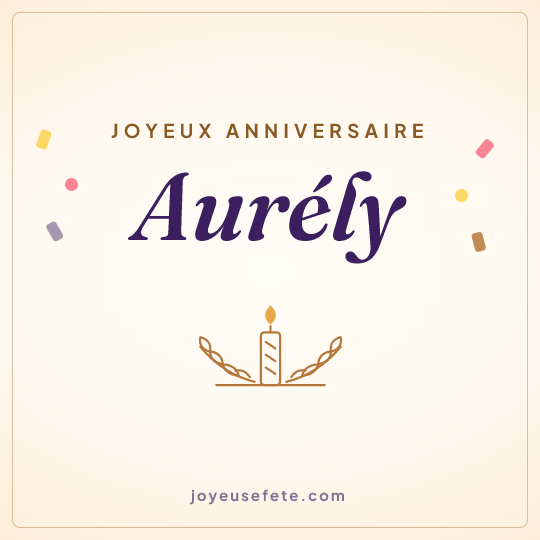 Image carrée « Joyeux anniversaire Aurély » pour WhatsApp