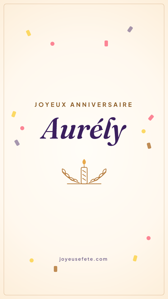 Image « Joyeux anniversaire Aurély » au format story