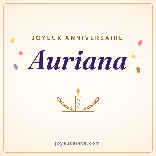 Image carrée « Joyeux anniversaire Auriana » pour WhatsApp