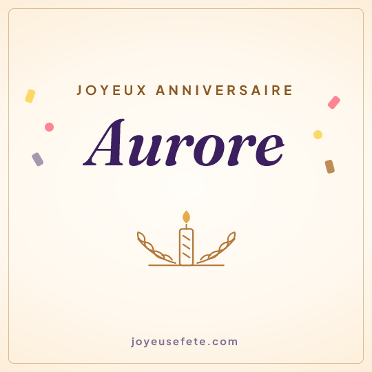 Image carrée « Joyeux anniversaire Aurore » pour WhatsApp