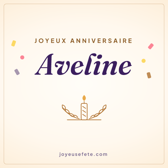 Image carrée « Joyeux anniversaire Aveline » pour WhatsApp