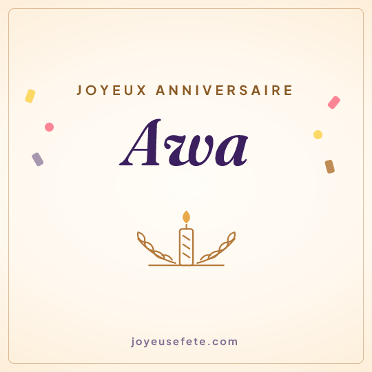 Image carrée « Joyeux anniversaire Awa » pour WhatsApp