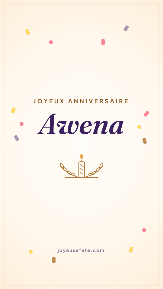 Image « Joyeux anniversaire Awena » au format story