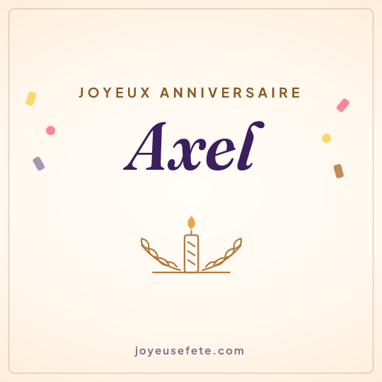 Image carrée « Joyeux anniversaire Axel » pour WhatsApp