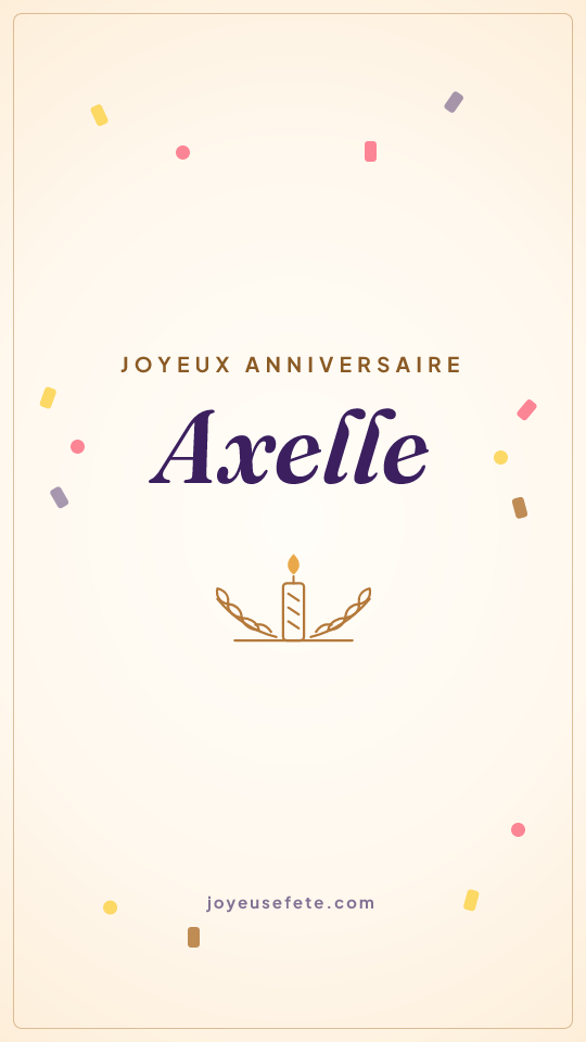 Image « Joyeux anniversaire Axelle » au format story