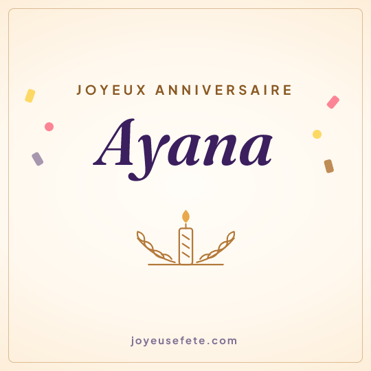 Image carrée « Joyeux anniversaire Ayana » pour WhatsApp