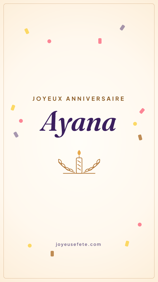 Image « Joyeux anniversaire Ayana » au format story