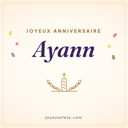 Image carrée « Joyeux anniversaire Ayann » pour WhatsApp