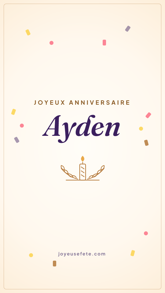 Image « Joyeux anniversaire Ayden » au format story