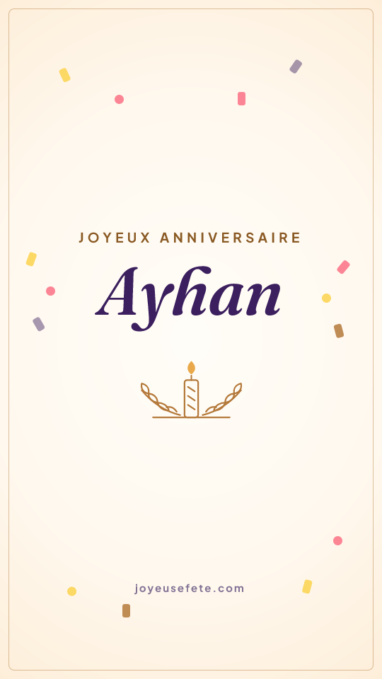 Image « Joyeux anniversaire Ayhan » au format story