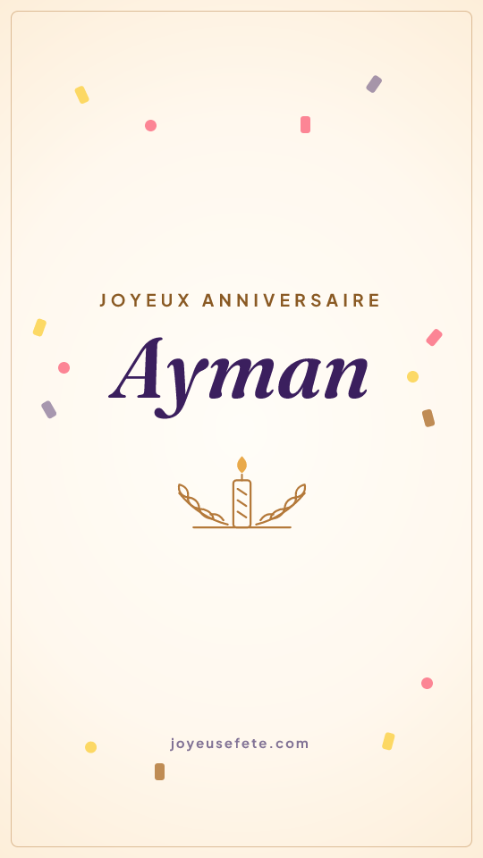 Image « Joyeux anniversaire Ayman » au format story