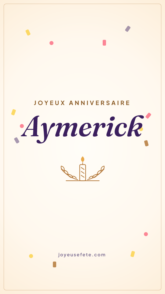 Image « Joyeux anniversaire Aymerick » au format story