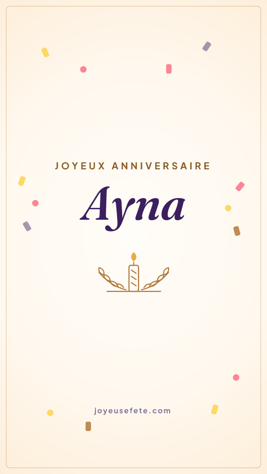 Image « Joyeux anniversaire Ayna » au format story