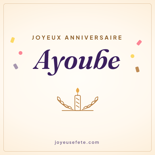 Image carrée « Joyeux anniversaire Ayoube » pour WhatsApp