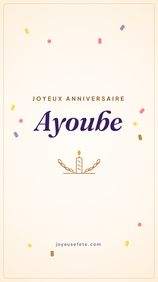 Image « Joyeux anniversaire Ayoube » au format story