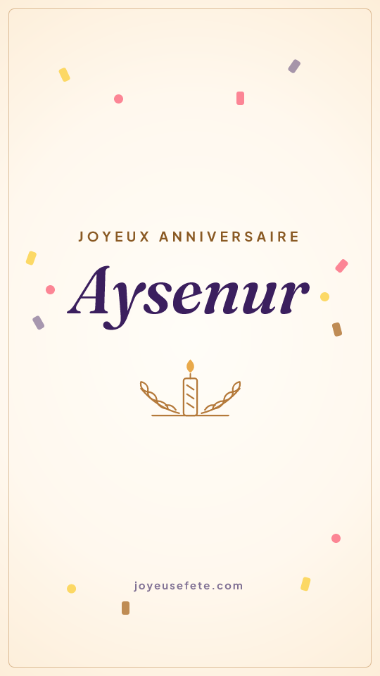 Image « Joyeux anniversaire Aysenur » au format story