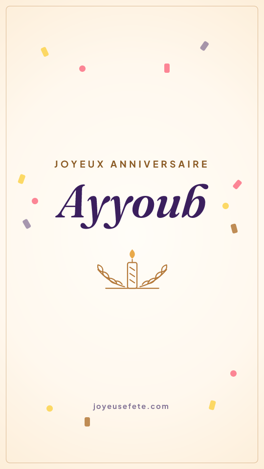 Image « Joyeux anniversaire Ayyoub » au format story