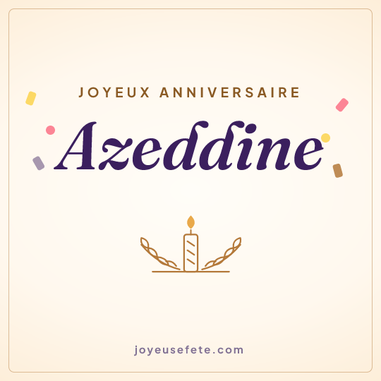 Image carrée « Joyeux anniversaire Azeddine » pour WhatsApp