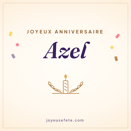 Image carrée « Joyeux anniversaire Azel » pour WhatsApp