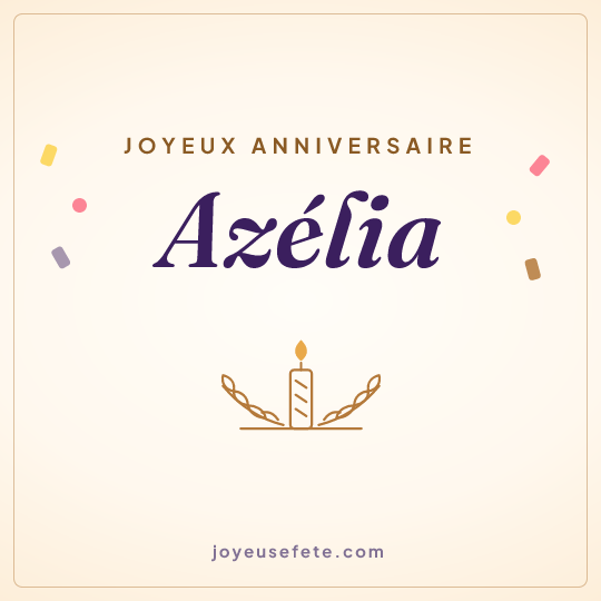 Image carrée « Joyeux anniversaire Azélia » pour WhatsApp