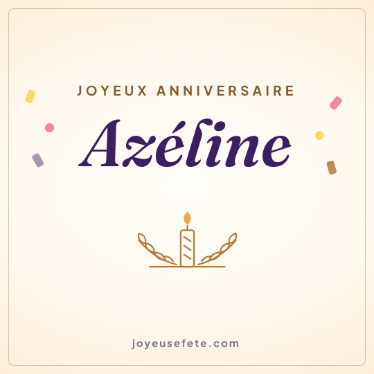 Image carrée « Joyeux anniversaire Azéline » pour WhatsApp