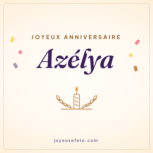Image carrée « Joyeux anniversaire Azélya » pour WhatsApp