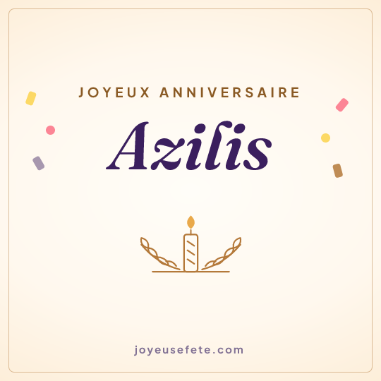 Image carrée « Joyeux anniversaire Azilis » pour WhatsApp