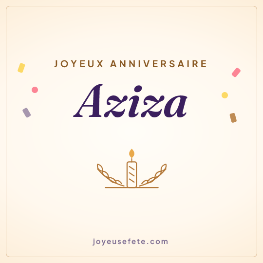 Image carrée « Joyeux anniversaire Aziza » pour WhatsApp