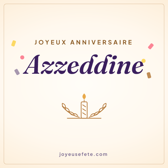 Image carrée « Joyeux anniversaire Azzeddine » pour WhatsApp