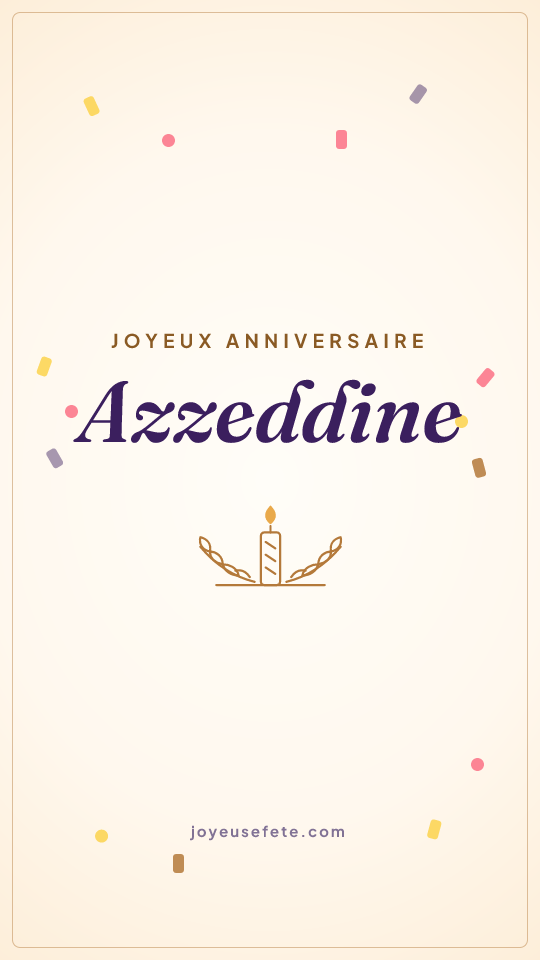 Image « Joyeux anniversaire Azzeddine » au format story