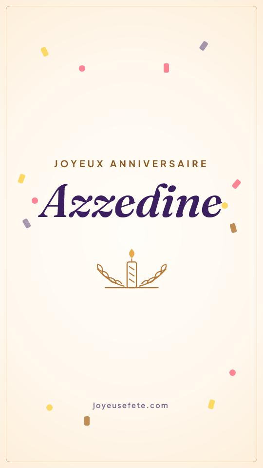 Image « Joyeux anniversaire Azzedine » au format story