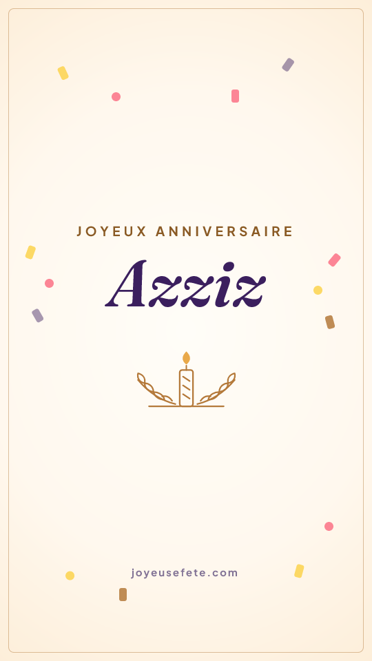 Image « Joyeux anniversaire Azziz » au format story