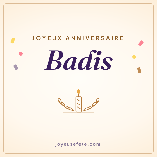 Image carrée « Joyeux anniversaire Badis » pour WhatsApp