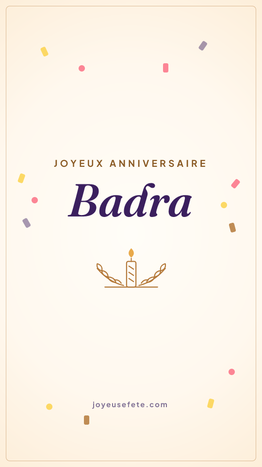 Image « Joyeux anniversaire Badra » au format story