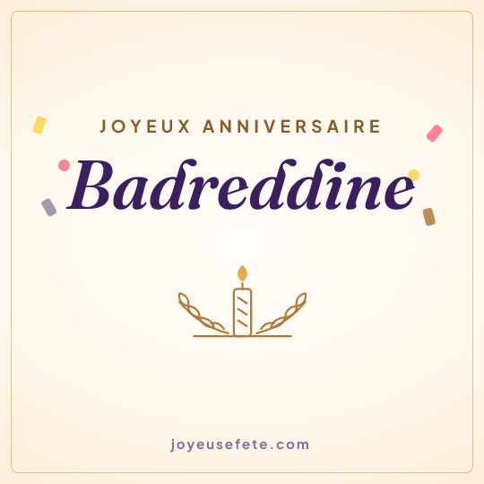 Image carrée « Joyeux anniversaire Badreddine » pour WhatsApp