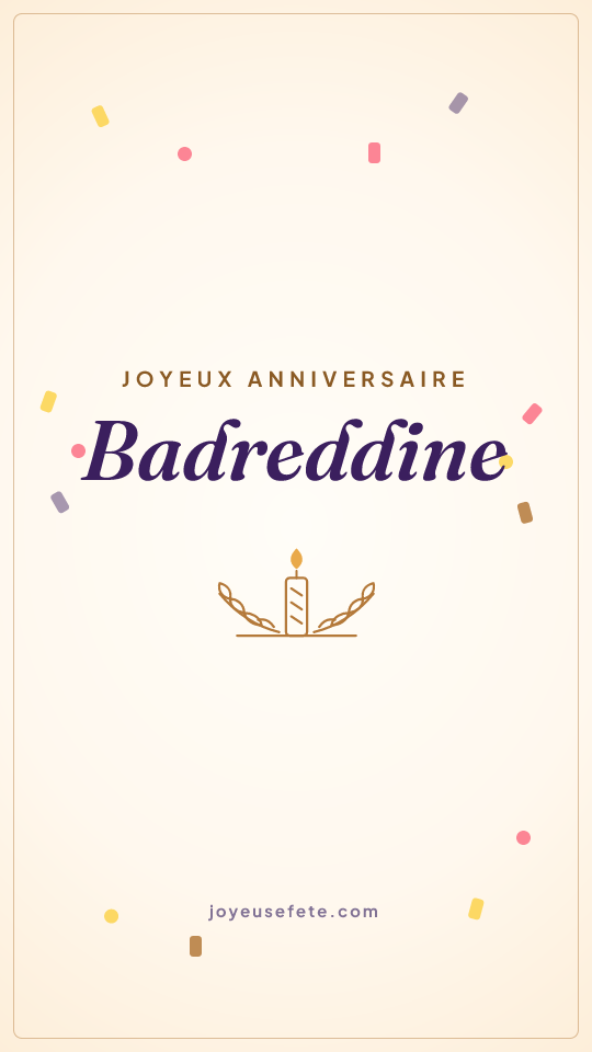 Image « Joyeux anniversaire Badreddine » au format story
