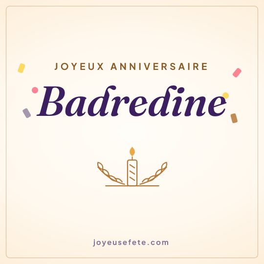 Image carrée « Joyeux anniversaire Badredine » pour WhatsApp